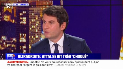Ultradroite: "Il y a une forme de revendication de l'espace public qui me choque profondément" affirme Gabriel Attal