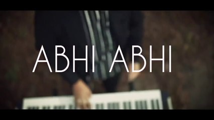 Abhi Abhi - Ali Haider Full HD Video 🎶