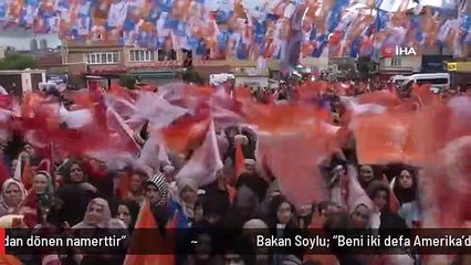 Bakan Soylu: "Beni iki defa Amerika'da istenmeyen adam ilan ettiler, iki defa değil 10 bin defa yasak koysan, yolundan dönen namerttir"