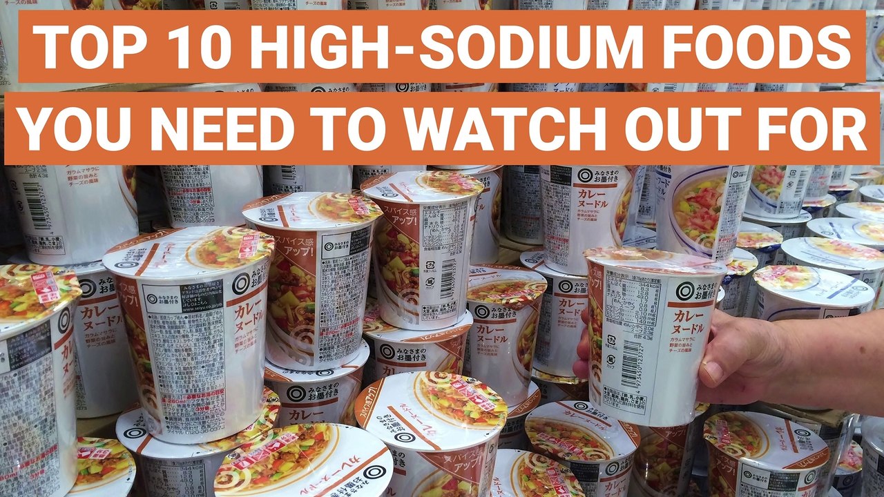 Top 10 High-Sodium Foods You Need To Watch Out For