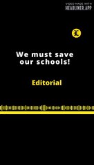 EDITORIAL EN INGLÉS | WE MUST SAVE OUR SCHOOLS!