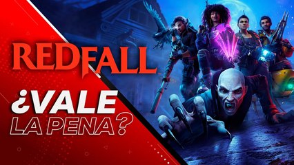 Redfall: ¿Vale la pena?