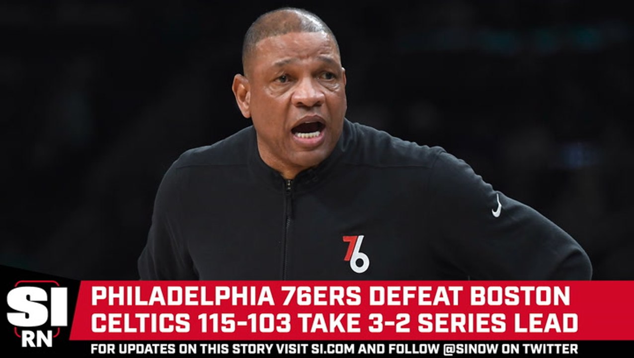 76ers Defeat Boston Celtics 115-103 to Take 3-2 Series Lead