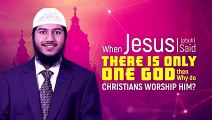 When Jesus (pbuh) said there is Only One God then Why do Christians Worship him