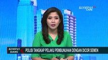 Polisi Tangkap Pelaku Mutilasi dan Mayat Dicor di Semarang!