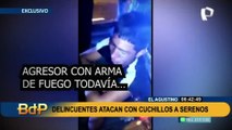 Exclusivo: delincuentes atacan con cuchillos a serenos de El Agustino