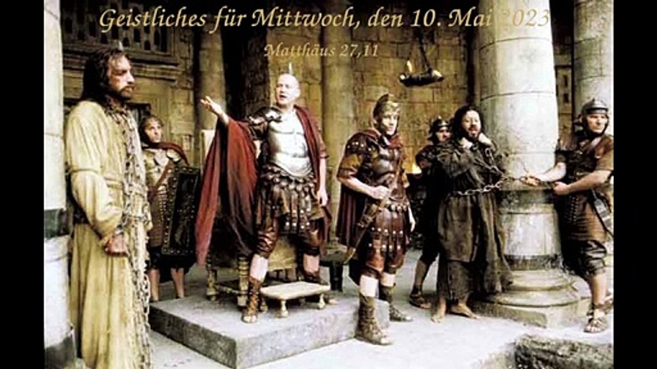 Geistliches für Mittwoch, den 10. Mai 2023
