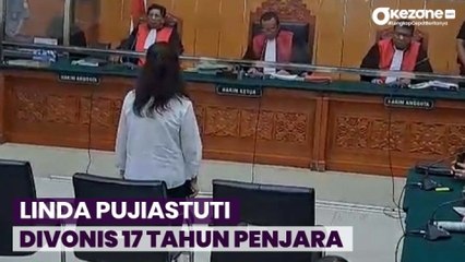 下载视频: PN Jakarta Barat Vonis Linda Pujiastuti 17 Tahun Penjara