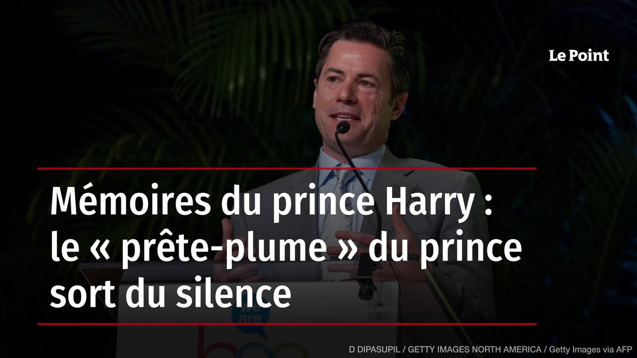Mémoires du prince Harry : le « prête-plume » du prince sort du silence