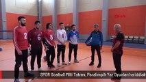 SPOR Goalball Milli Takımı, Paralimpik Yaz Oyunları'na iddialı hazırlanıyor