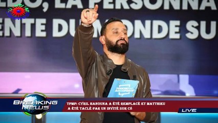 TPMP: Cyril Hanouna a été remplacé et Matthieu  a été taclé par un invité sur C8