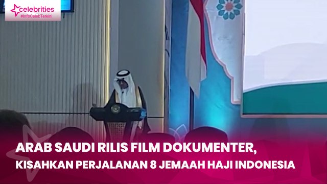 Arab Saudi Rilis Film Dokumenter, Kisahkan Perjalanan 8 Jemaah Haji Indonesia