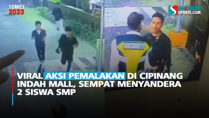 Viral Aksi Pemalakan di Cipinang Indah Mall, Sempat Menyandera 2 Siswa SMP