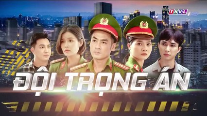 đội trọng án tập 24 - phim Việt Nam THVL1 - xem phim doi trong an tap 25