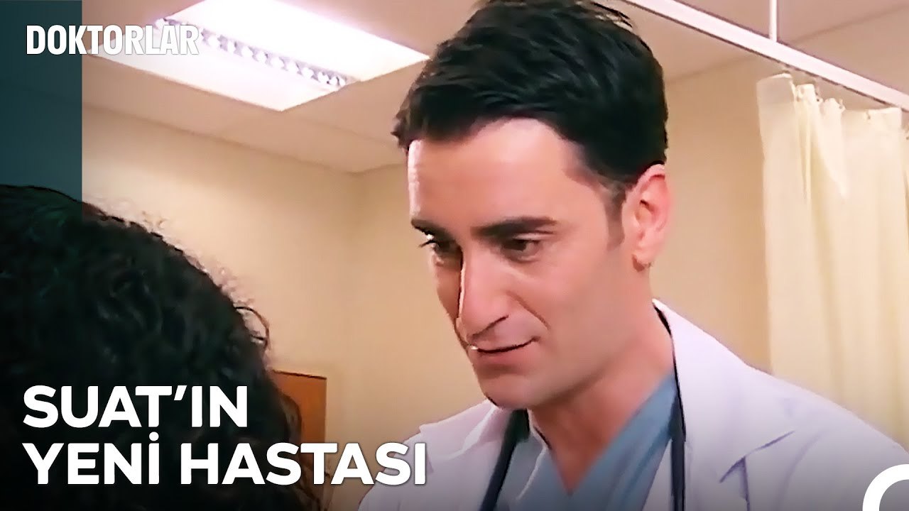 Suat Gibi Doktorlar Her Zaman Çok Sevilir - Doktorlar