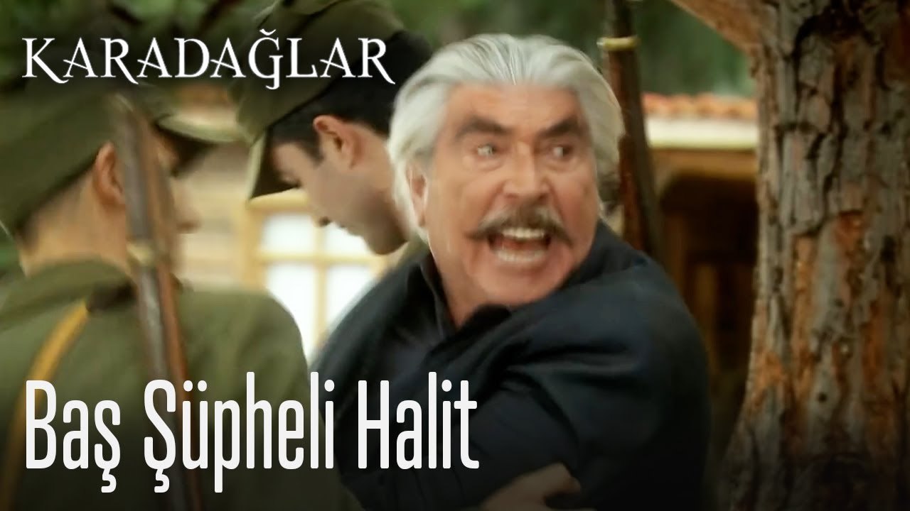 Baş şüpheli Halit - Karadağlar
