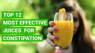 Top 12 Most Effective Juices For Constipation