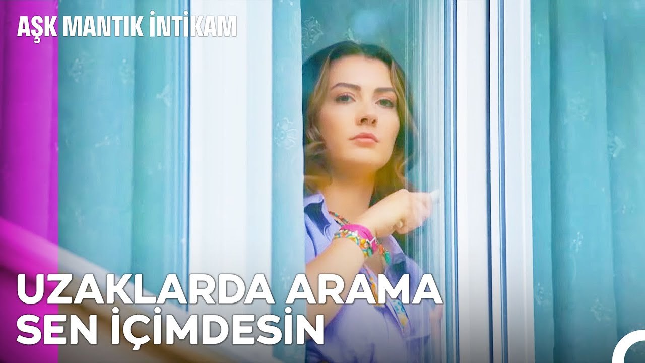Bana Anca Uzaktan Bakarsın Artık - Aşk Mantık İntikam