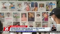 Posibleng ma-dismiss ang isa sa mga kaso ng mga nawawalang sabungero — DOJ | 24 Oras