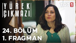 Yürek Çıkmazı 24. Bölüm 1. Fragman