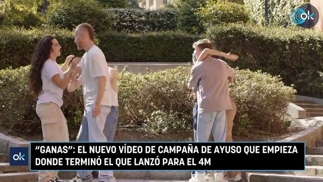 Ganas : el nuevo vídeo de campaña de Ayuso que empieza donde terminó el que lanzó para el 4M
