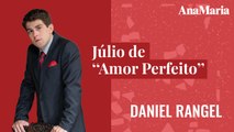 ENTREVISTA EXCLUSIVA COM DANIEL RANGEL, O JÚLIO EM 'AMOR PERFEITO'