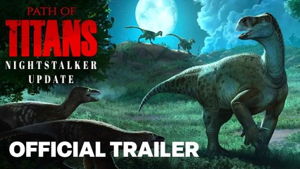 Path of Titans - Night Stalker Update Trailer