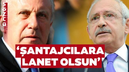 Kılıçdaroğlu’ndan Muharrem İnce Kumpasına Çok Sert Sözler! 'Şantajcılara Lanet Olsun'