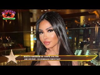 Maeva Ghennam se confie sur son  ami décédé : un hommage émouvant