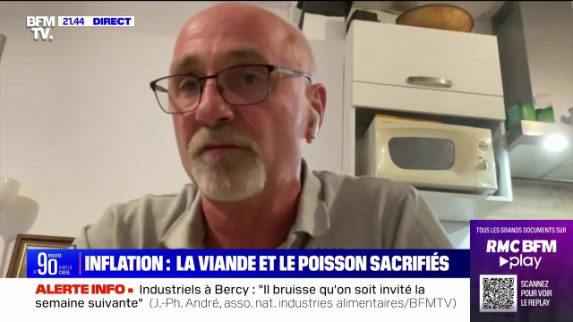 Inflation: Le poisson, la viande et tous ces produits qui ont énormément augmenté, on a fait un trait dessus témoigne Laurent, chauffeur poids lourd dans l'Hérault