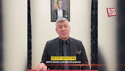 Metin Şentürk'ten Engelliler Haftası mesajı