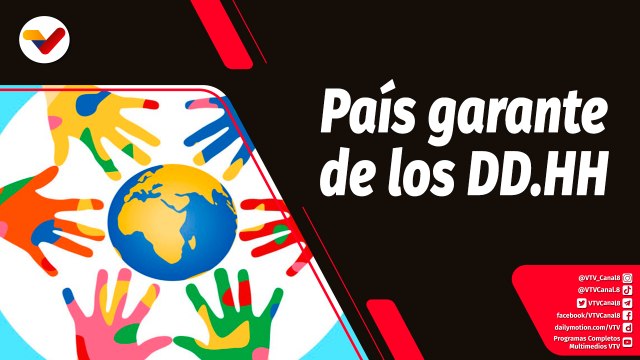 Tras la Noticia | Venezuela país garante de los Derechos Humanos