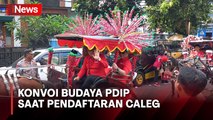 PDIP Gelar Konvoi Budaya untuk Meriahkan Pendaftaran Caleg