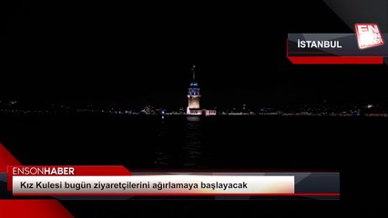 Kız Kulesi bugün ziyaretçilerini ağırlamaya başlayacak