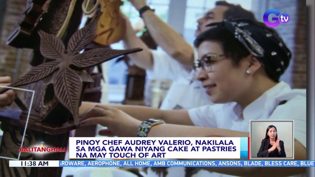 Pinoy chef Audrey Valerio, nakilala sa mga gawa niyang cake at pastries na may touch of art | BT