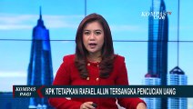 KPK Tetapkan Rafael Alun Tersangka Pencucian Uang, Mungkinkah Seret Orang Lain?