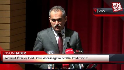 Mahmut Özer açıkladı: Okul öncesi eğitim ücretini kaldırıyoruz