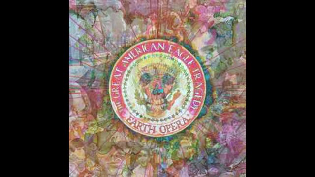 Earth Opera – The Great American Eagle Tragedy Rock, Psychedelic Rock, Country Rock 1969