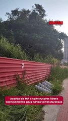 Acordo do MP e construtores libera pra licenciamento novas torres na Praia Brava