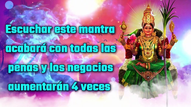Escuchar este mantra acabará con todas las penas y los negocios aumentarán 4 veces