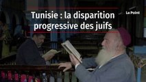 Tunisie : la disparition progressive des juifs