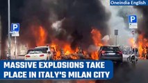 Italy: Several vehicles on fire after explosions rock Milan city; no casualties | Oneindia News