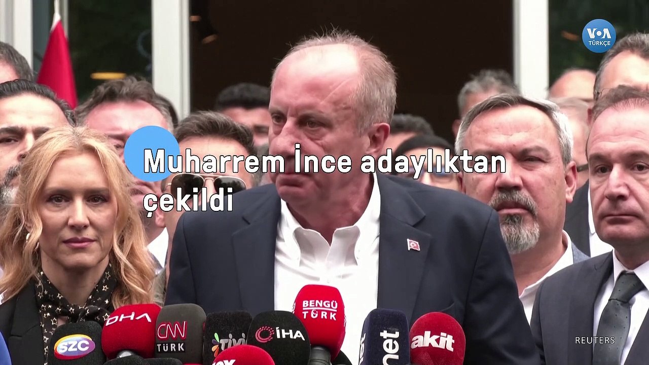 Memleket Partisi Genel Başkanı Muharrem İnce Adaylıktan Çekildi