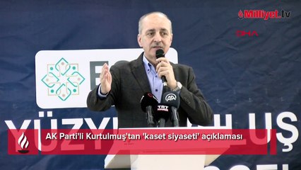 AK Parti'li Kurtulmuş'tan 'kaset siyaseti' açıklaması