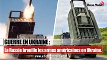 Les forces Russe rendent inactifs les HIMARS américains en Ukraine.
