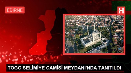 TOGG SELİMİYE CAMİSİ MEYDANI'NDA TANITILDI