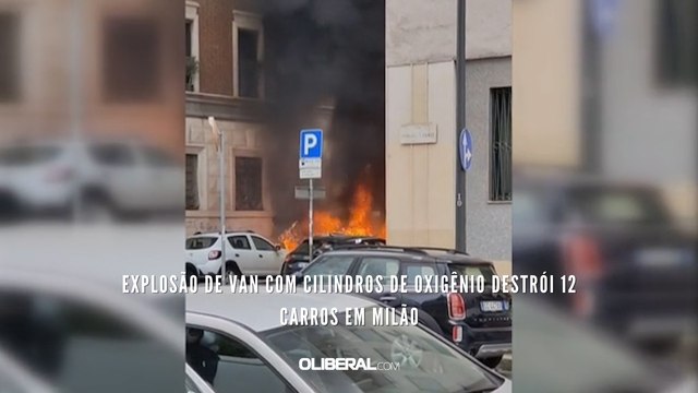 Explosão de van com cilindros de oxigênio destrói 12 carros em Milão