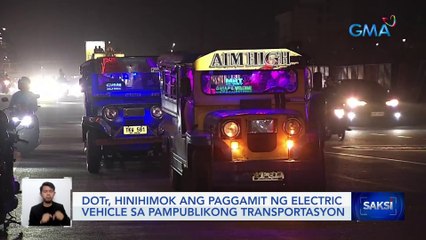 DOTr, hinihimok ang paggamit ng electric vehicle sa pampublikong transportasyon | Saksi