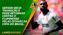 Gerson inicia transição e pode voltar ao time do Flamengo no Fla-Flu - LANCE! Rápido