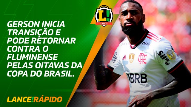 Gerson inicia transição e pode voltar ao time do Flamengo no Fla-Flu - LANCE! Rápido
